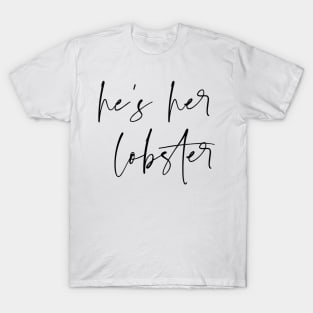 lobster friends quote bachelorette attire T-Shirt